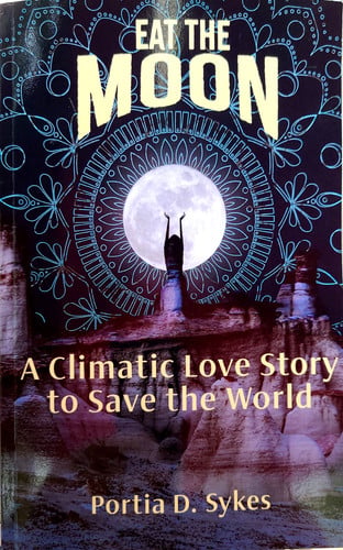 Eat The Moon A Climatic Love Story To Save The World