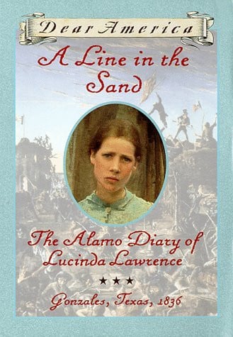 A line in the sand: the Alamo diary of Lucinda Lawrence, Gonzales, Texas, 1835