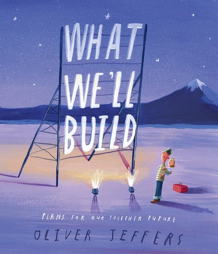 What We'll Build Plans For Our Together Future