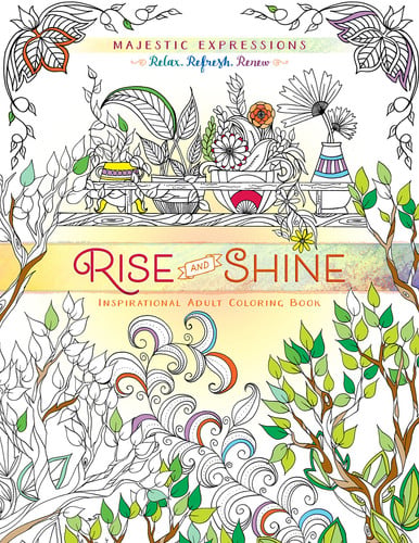 Rise and Shine Inspirational Adult Coloring Book