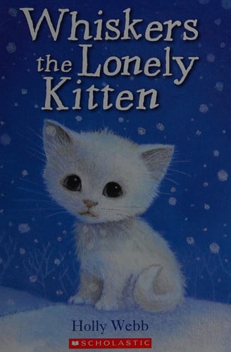 Whiskers, the Lonely Kitten