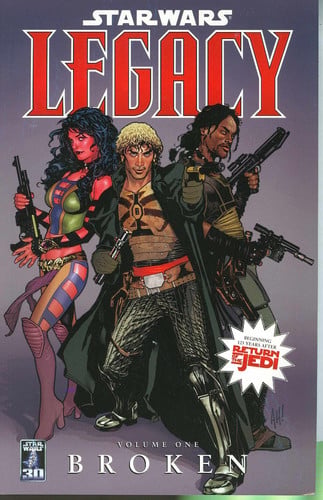 Star Wars: Legacy Volume 1--Broken