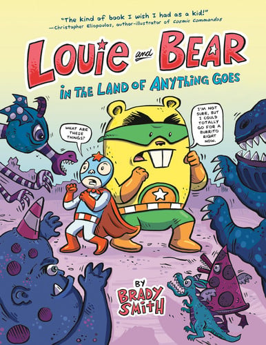 Louie and Bear in the land of anything goes