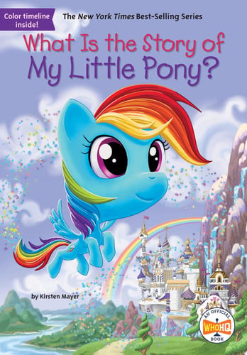 What is the story of My little pony?