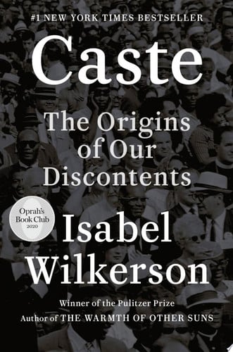 Caste The Origins of Our Discontents