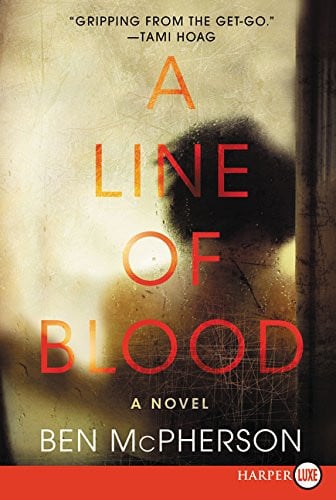 A Line of Blood A Novel