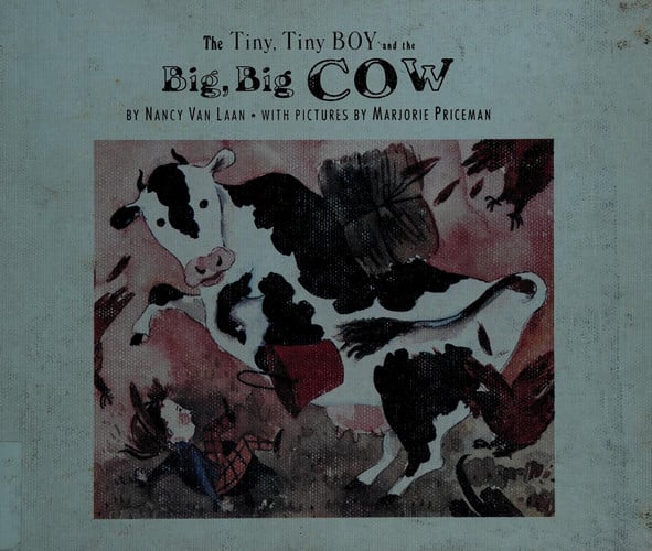 The Tiny, Tiny Boy and the Big, Big Cow