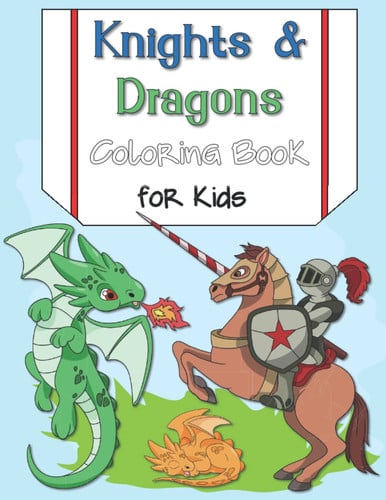 Knights & Dragons Coloring Book for Kids