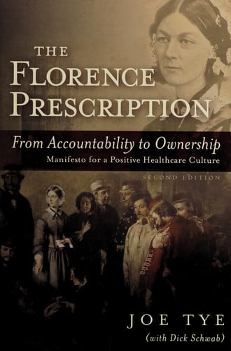 The Florence Prescription From Accountability to Ownership