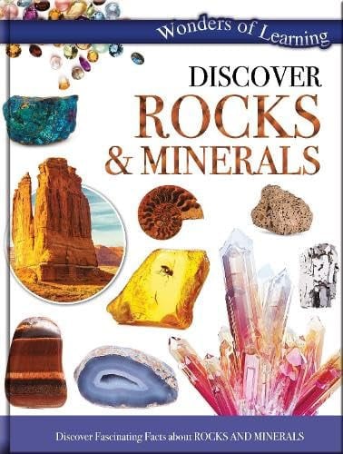 Discover Rocks And Minerals Wonders Of Learning Discover Fascinating Facts