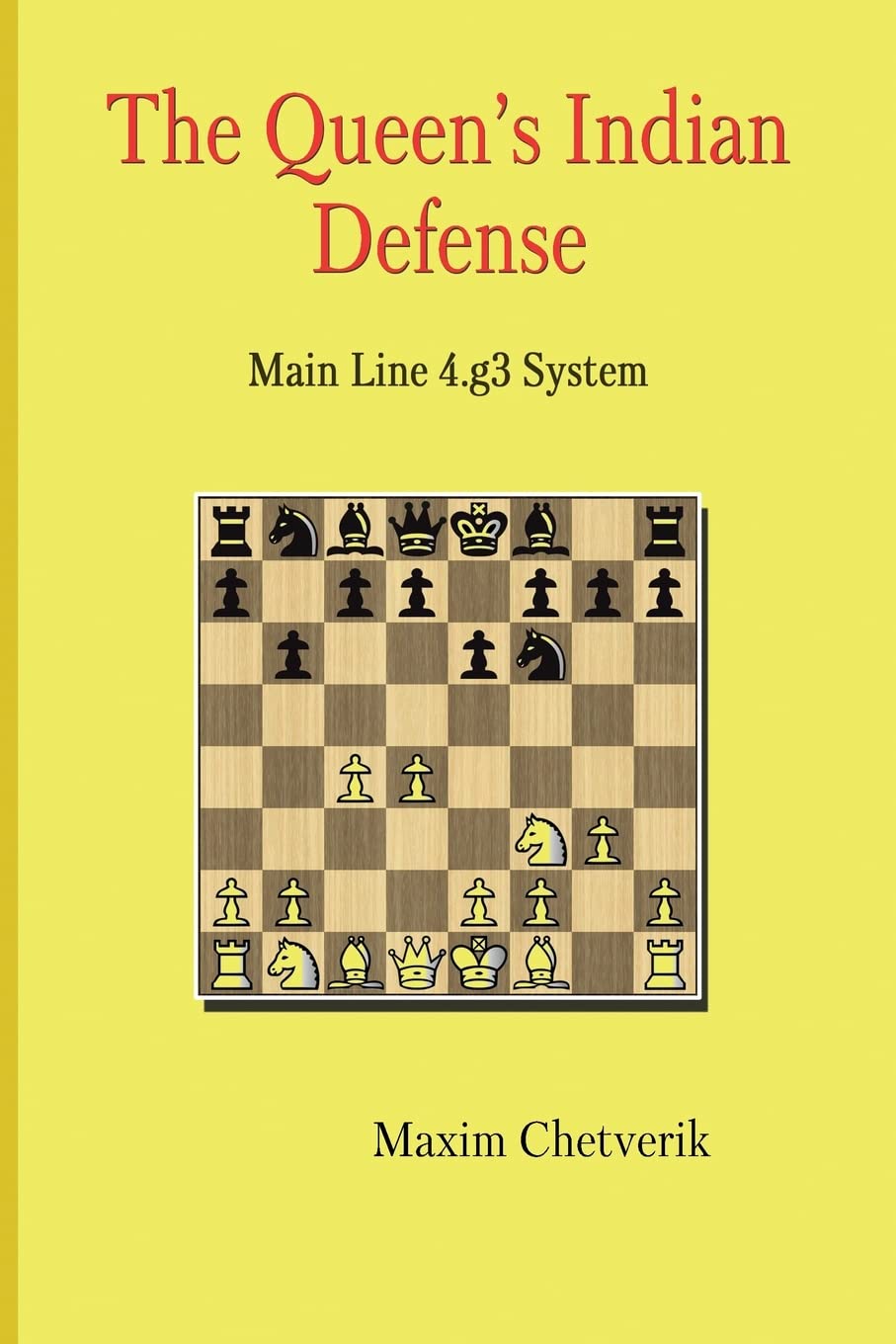 The Queen's Indian Defense: Main Line 4.g3 System - 7789