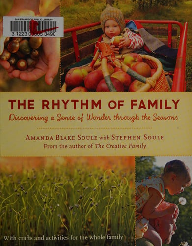 The rhythm of family: discovering a sense of wonder through the seasons