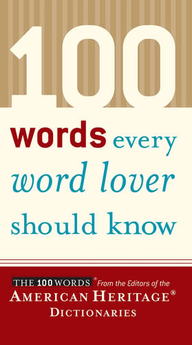100 words every word lover should know: the 100 words