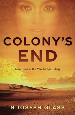 Colony's End Book Three of the New Europa Trilogy
