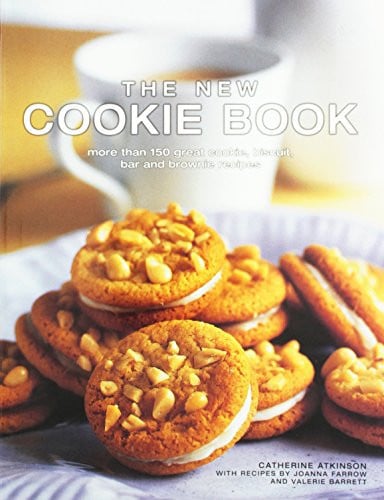 The New Cookie Book More Than 150 Great Cookie, Biscuit, Bar and Brownie Recipes