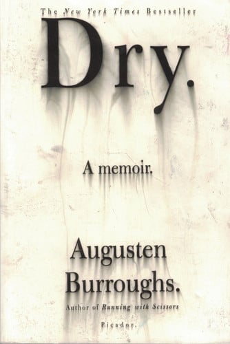 Dry A Memoir