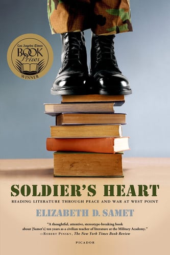 Soldier's heart: reading literature through peace and war at West Point