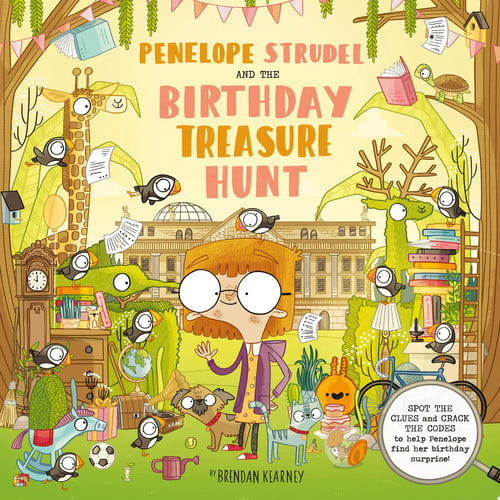 Penelope Strudel And the Birthday Treasure Hunt - SPOT THE CLUES and CRACK THE CODES to Help Penelope Find Her Birthday Surprise!