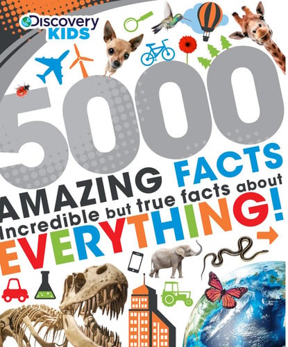 Discovery Kids 5000 Amazing Facts Incredible But True Facts about Everything!