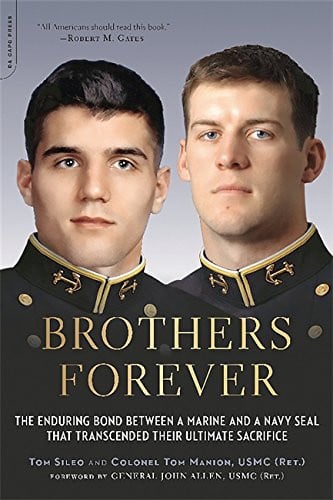 Brothers forever: the enduring bond between a Marine and a Navy SEAL that transcended their ultimate sacrifice