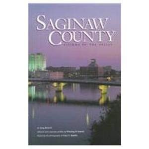 Saginaw County: visions of the valley