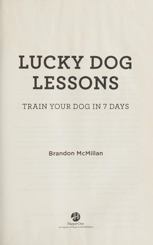 Lucky dog lessons: train your dog in 7 days