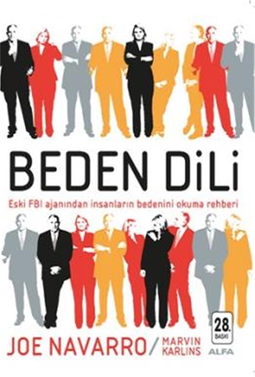 Beden Dili: Eski FBI Ajanından İnsanların Bedenini Okuma Rehberi (Turkish Edition) - 6834