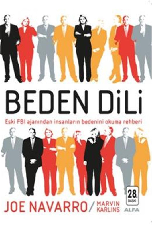 Beden Dili: Eski FBI Ajanından İnsanların Bedenini Okuma Rehberi (Turkish Edition) - 6834