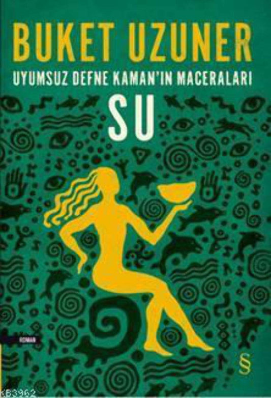 Uyumsuz Defne Kaman'ın Maceraları - Su (Turkish Edition)
