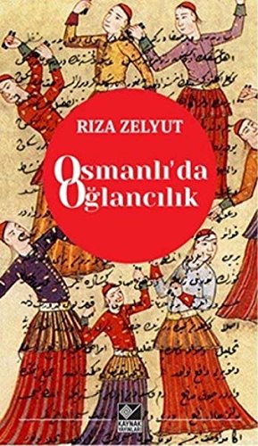 Osmanli’da Oglancilik - 3532