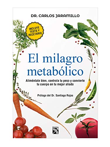 El milagro metabólico / The Metabolic Miracle (Spanish Edition) - 4968