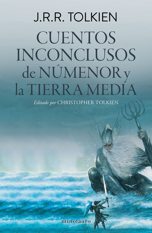 Cuentos inconclusos de Númenor y la Tierra Media / The Fall of Númenor: And Other Tales from the Second Age of Middle-Earth (Spanish Edition)