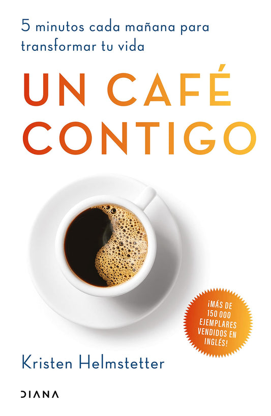 Un café contigo (Spanish Edition)