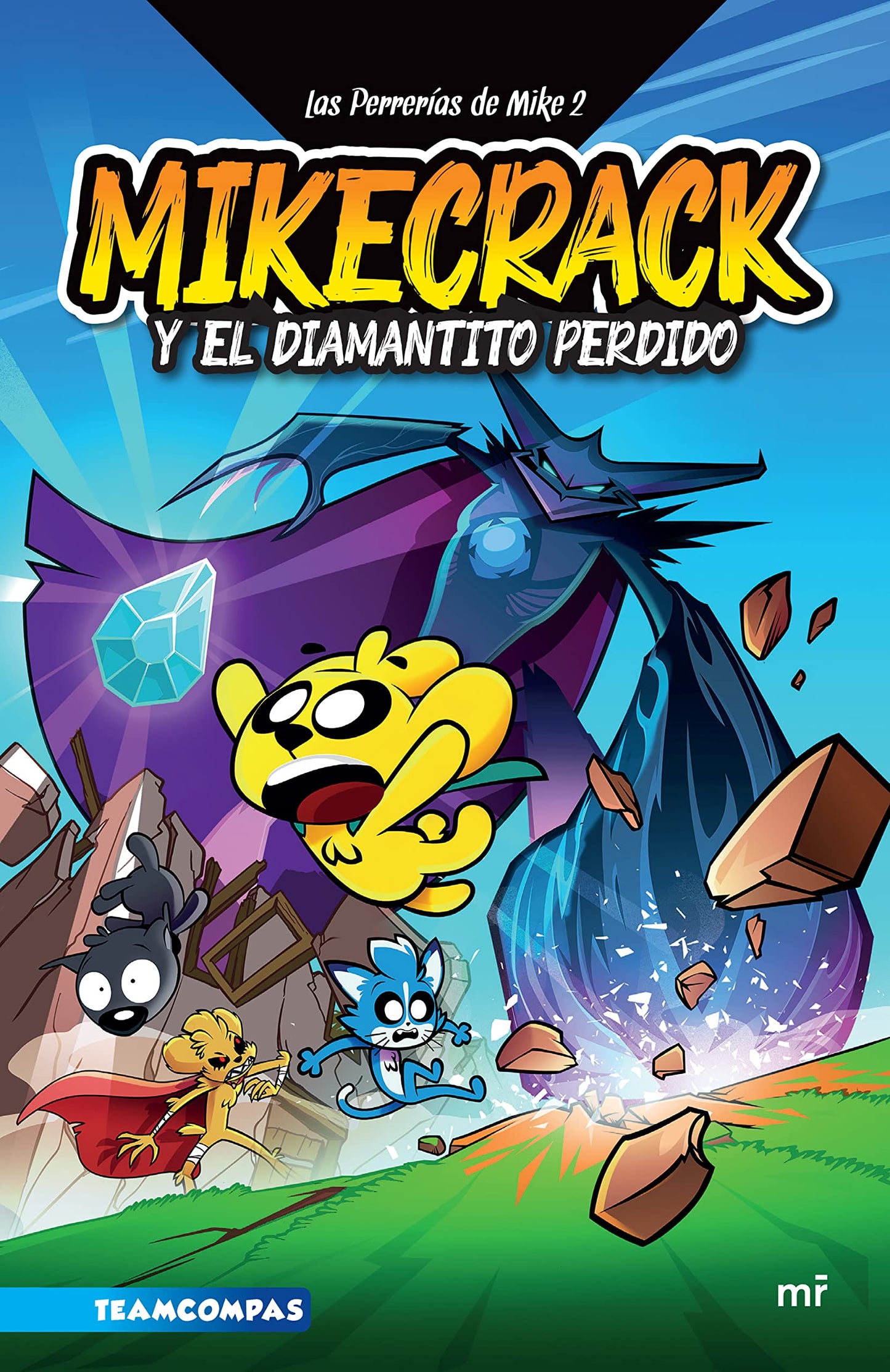 Las Perrerías de Mike 2: Mikecrack en busca del diamantito perdido / Mike's Shenanigans 2: Mikecrack in Search of the Lost Diamond (Spanish Edition)