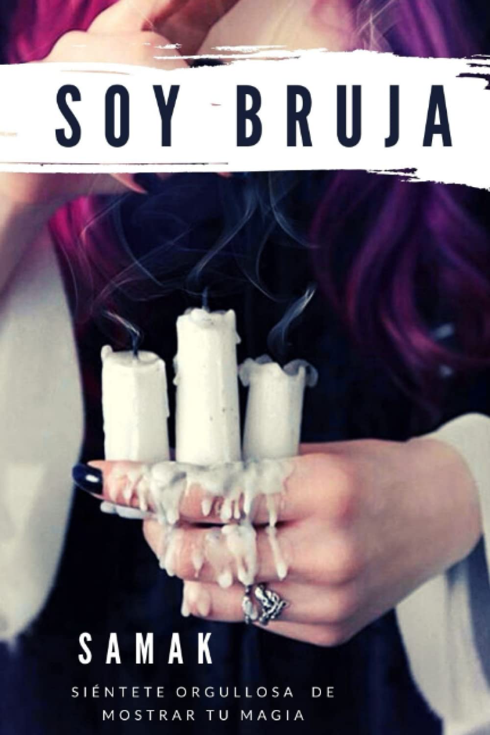 Soy bruja: Siéntete orgullosa de mostrar tu magia (Spanish Edition) - 2417
