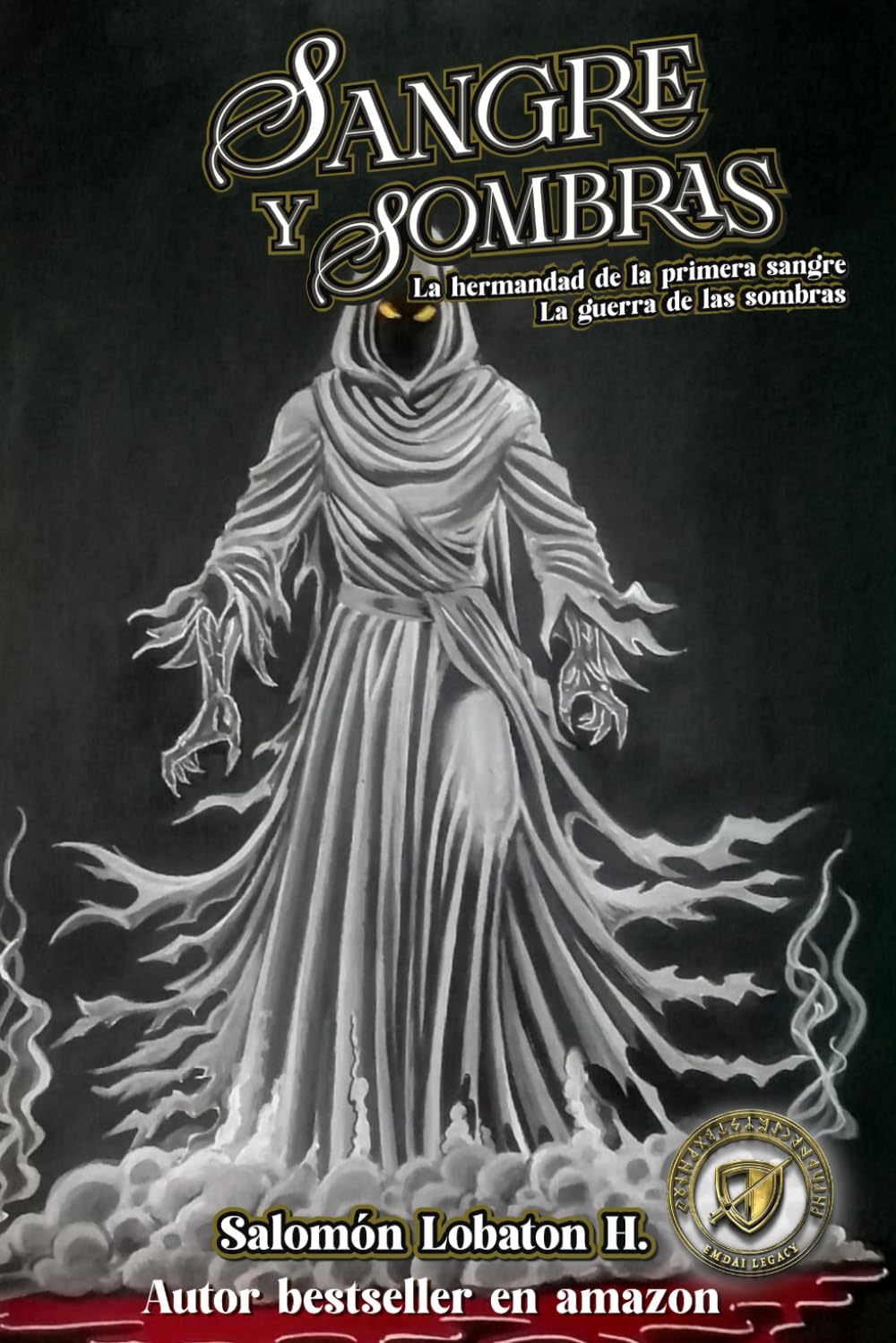 Sangre y sombras edición especial libros I y II.: La hermandad de la primera sangre y La guerra de las sombras (EMDAI LEGACY: Sangre y Sombras) (Spanish Edition)