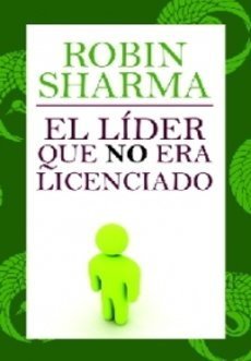 El lider que no era licenciado / The Leader Who Had No Title (Spanish Edition) - 6546