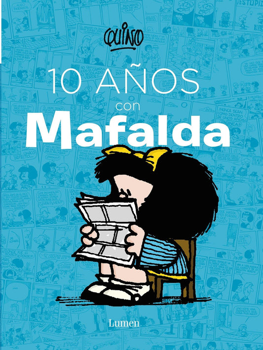 10 años con Mafalda / 10 years with Mafalda (Spanish Edition) - 4181