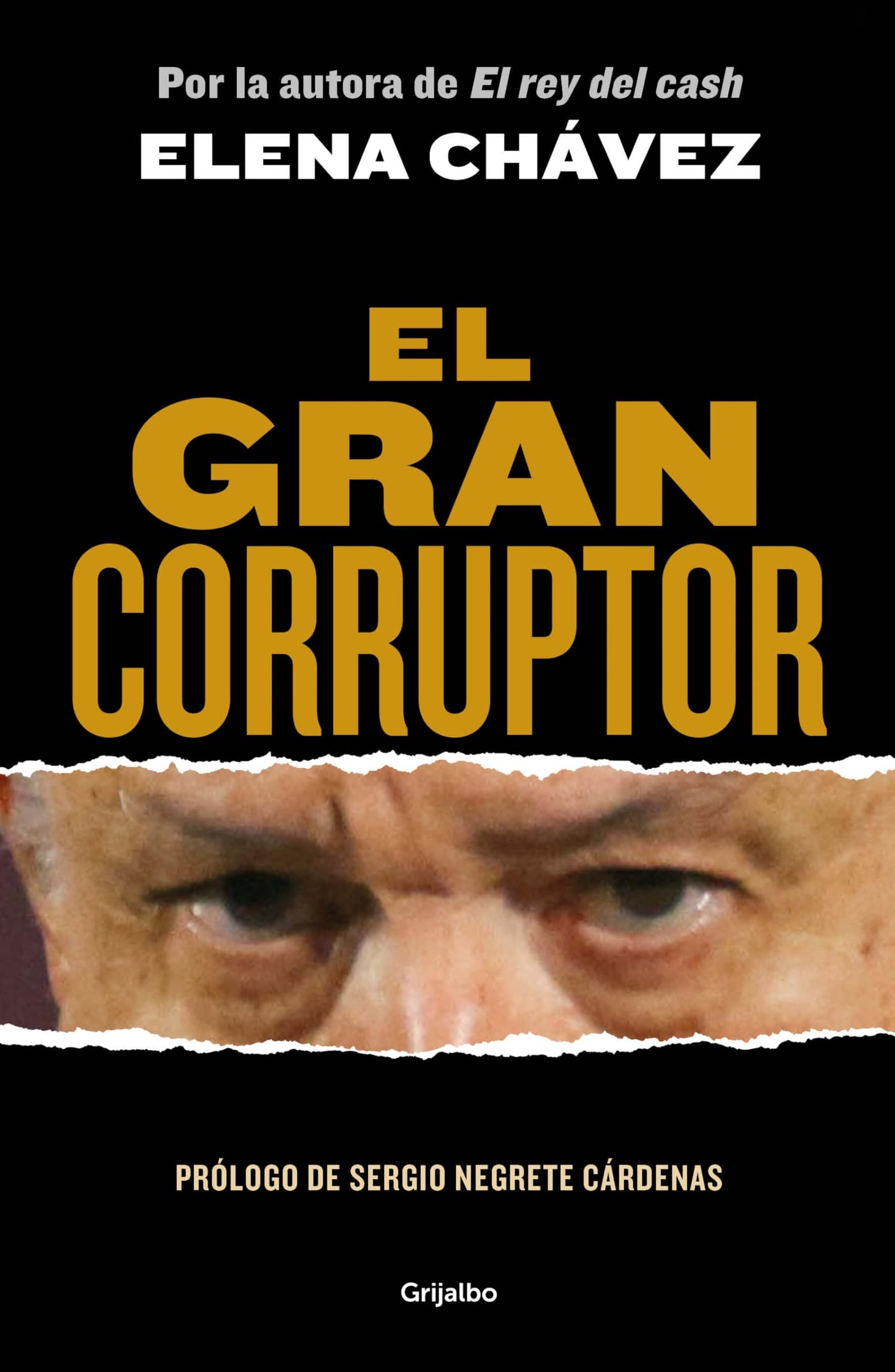 El gran corruptor / The Great Corruptor (Spanish Edition)