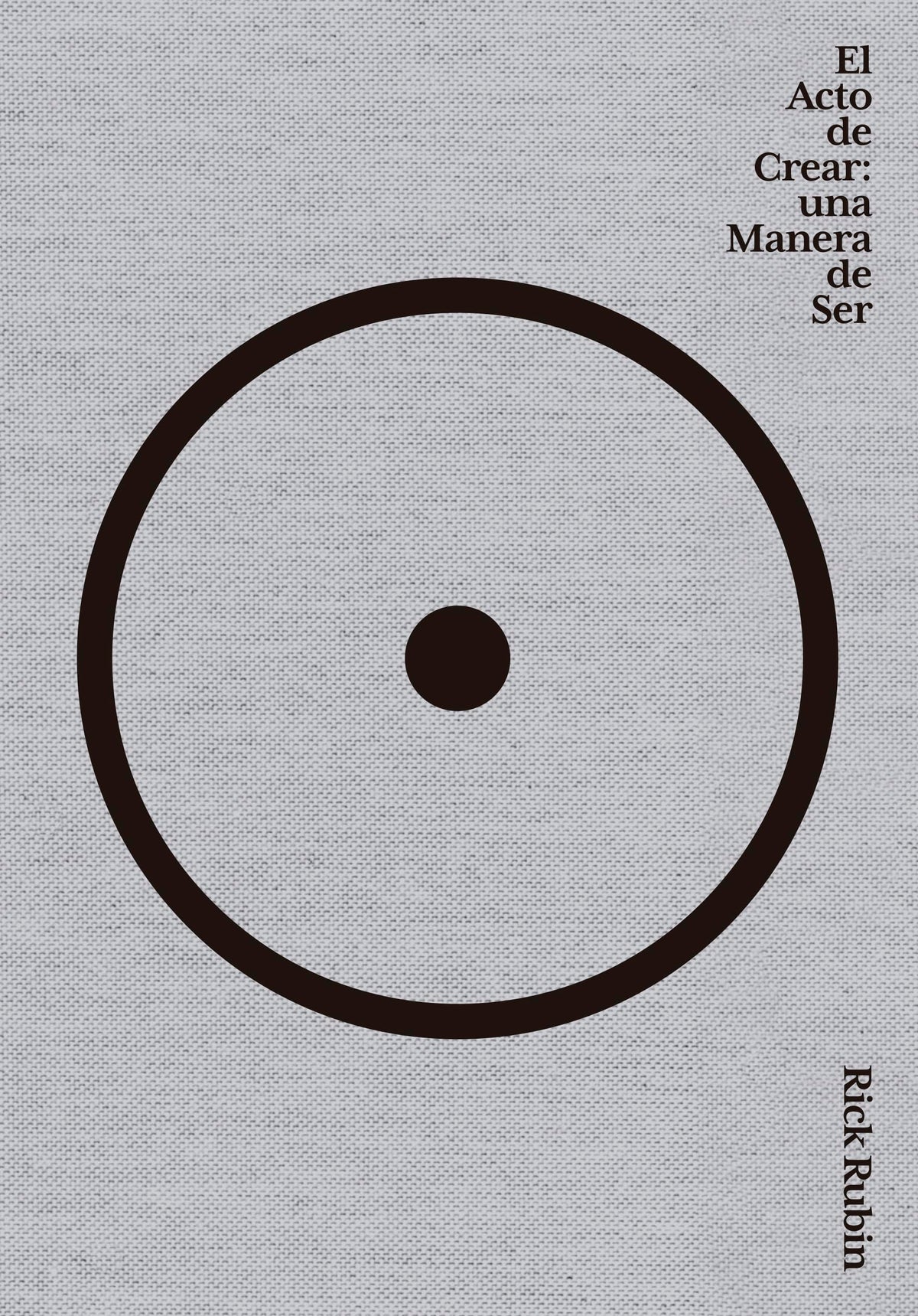El acto de crear / The Creative Act: A Way of Being (Spanish Edition)