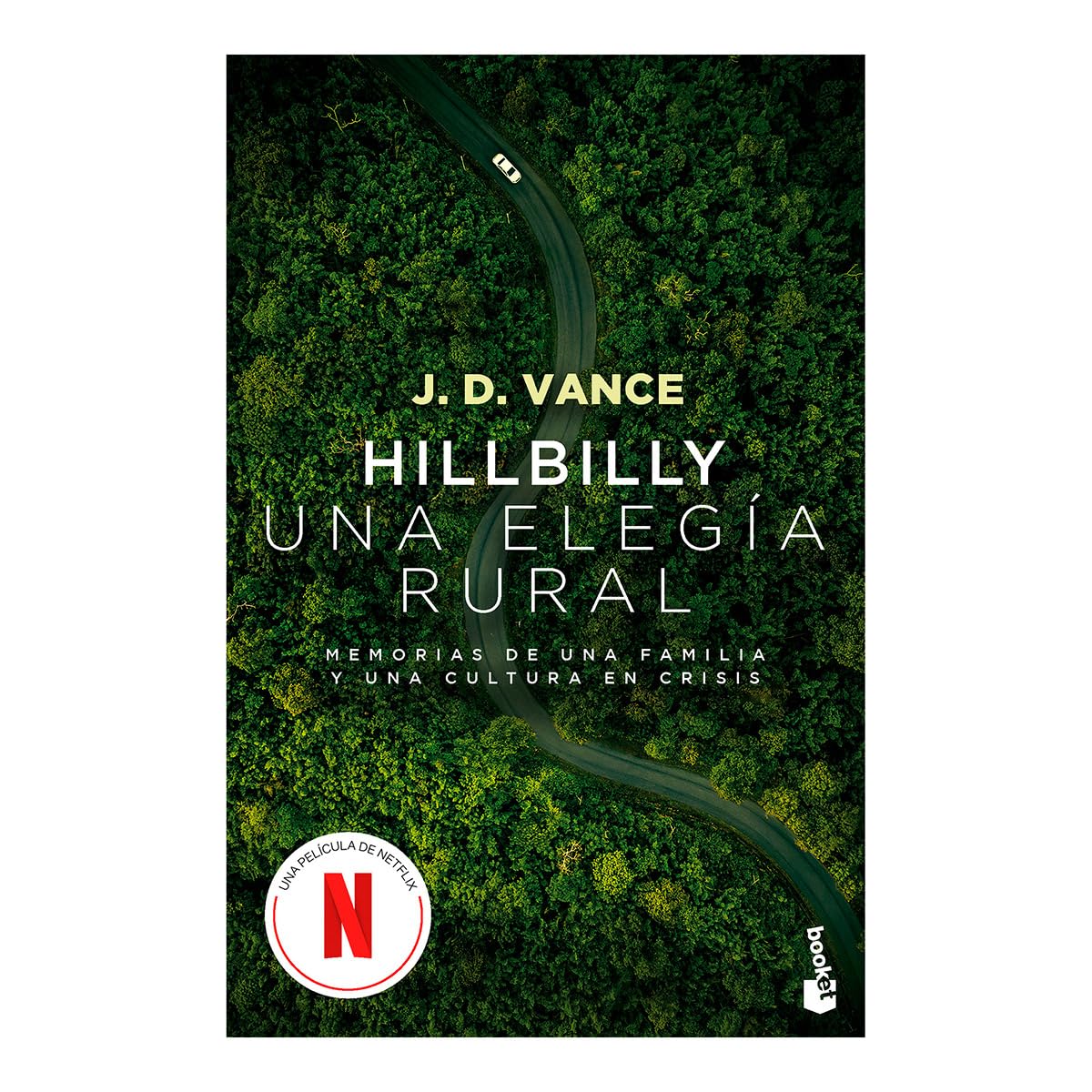 Hillbilly, una elegía rural: Memorias de una familia y una cultura en crisis (Edición de la Película) / Hillbilly Elegy (Movie Tie-In) (Spanish Edition)