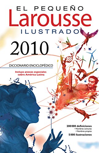 El Pequeno Larousse Illustrado 2010 / The Little Larousse Illustrated 2010 (Spanish Edition) - 1578