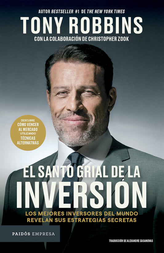 El Santo Grial de la inversión: Los mejores inversores del mundo revelan sus estrategias secretas / The Holy Grail of Investing (Spanish Edition) - 1255