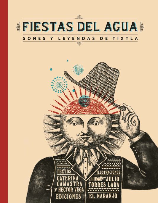 Fiestas del agua / Water Feast: Sones y leyendas de Tixtla / Music and Tixtla Legends (Spanish Edition)