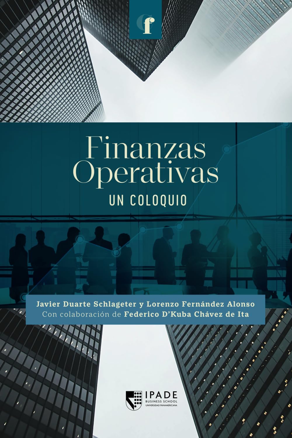 Finanzas operativas: un coloquio (Coloquios Financieros) (Spanish Edition) - 9760