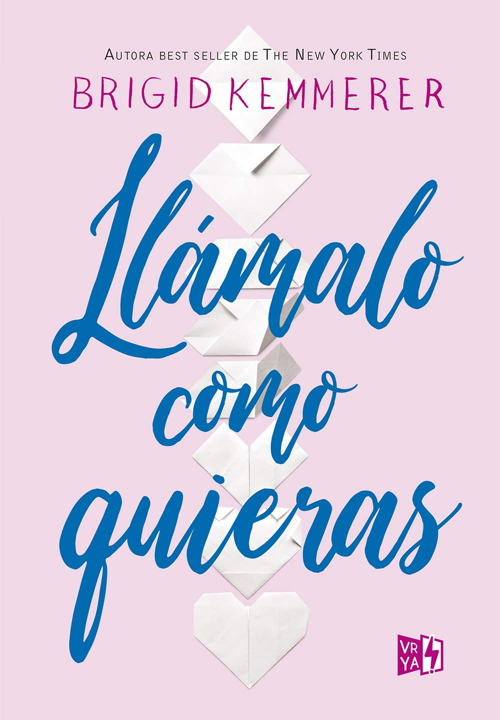 Llámalo como quieras/ Call It What You Want (Spanish Edition)