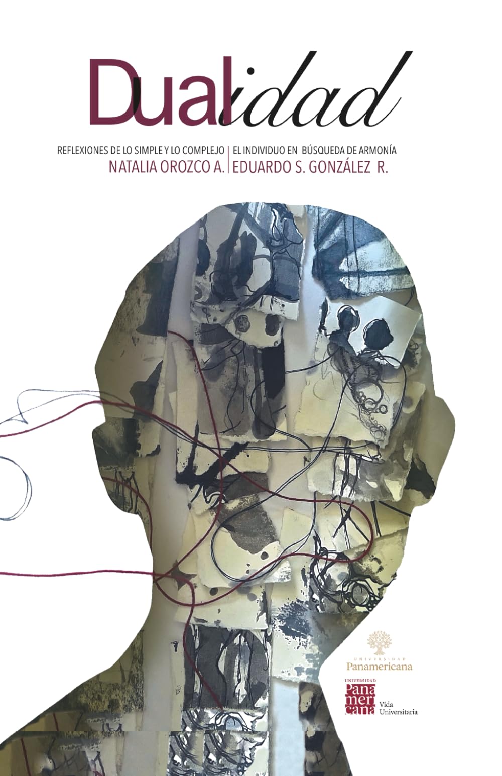 Dualidad: Reflexiones de lo simple y lo complejo. El individuo en búsqueda de armonía. (Spanish Edition)