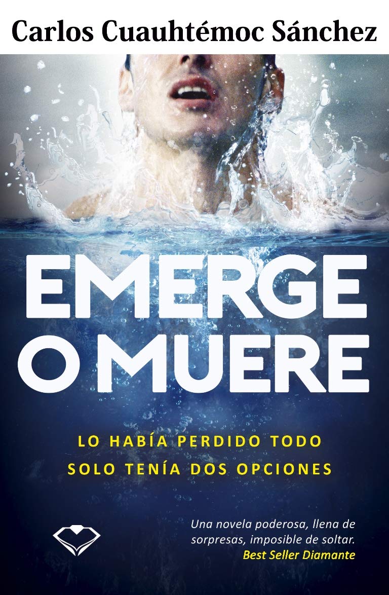 Emerge o muere (Spanish Edition) - 6630