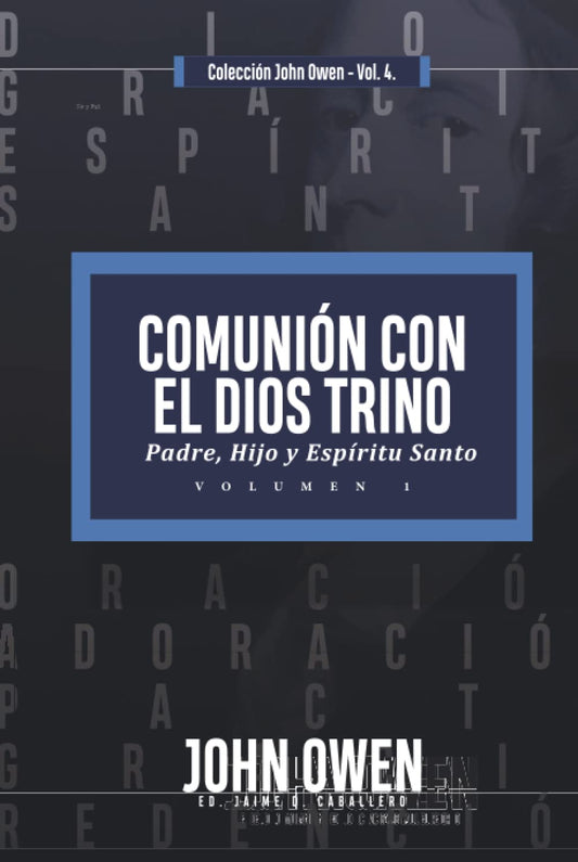 Comunion con el Dios Trino - Vol. 1: Padre, Hijo y Espiritu santo (Spanish Edition) - 870