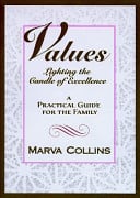 Values: Lighting the Candle of Excellence : A Practical Guide for the Family
